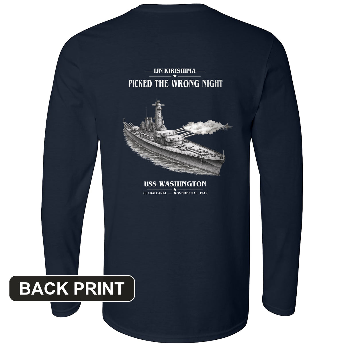 USS Washington at Guadalcanal Back Print Long Sleeve T-Shirt