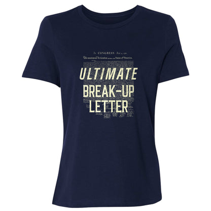 Ultimate Break-up Letter Women's T-Shirt