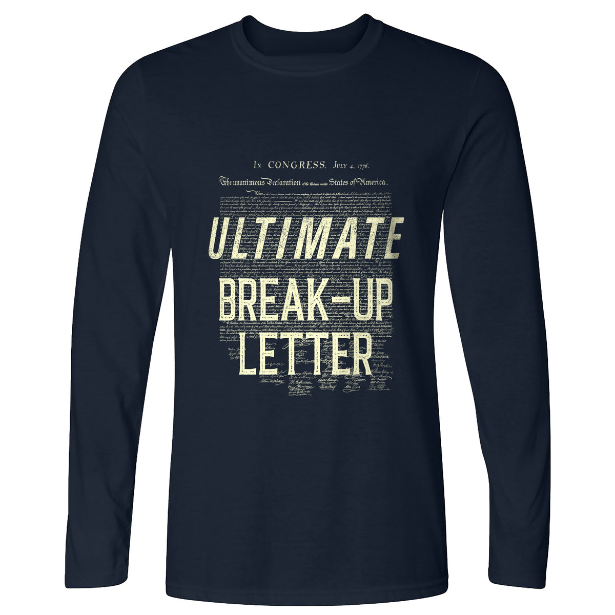 Ultimate Break-up Letter Long Sleeve T-Shirt