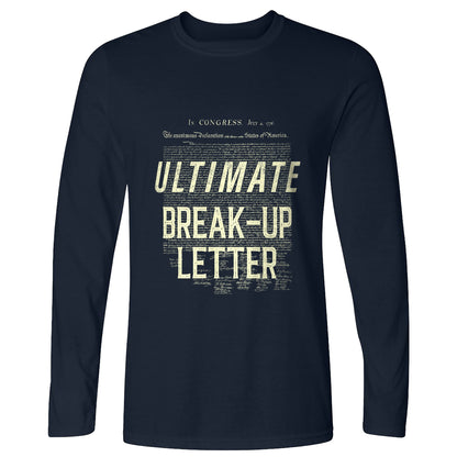 Ultimate Break-up Letter Long Sleeve T-Shirt