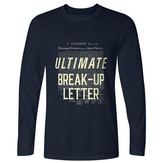 Ultimate Break-up Letter Long Sleeve T-Shirt