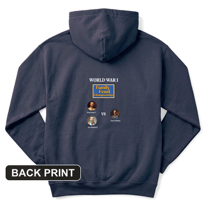 WW1 Family Feud Championship Back Print Hoodie
