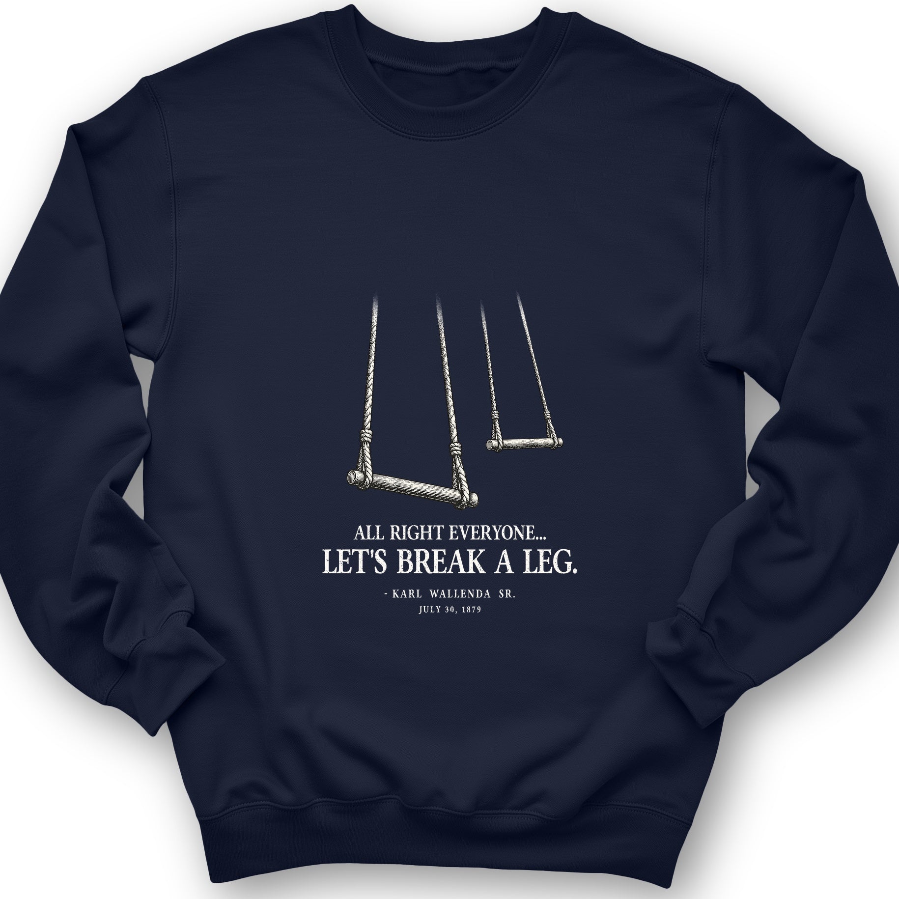 Wallendas Sweatshirt