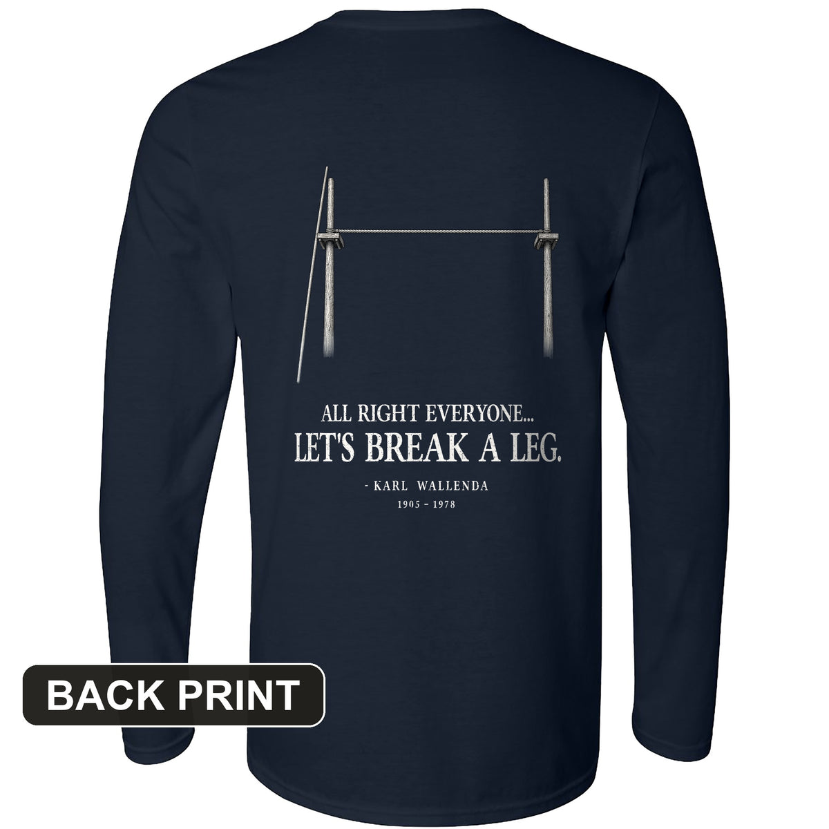 Wallendas Back Print Long Sleeve T-Shirt