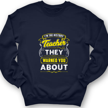 Warned You About Crewneck