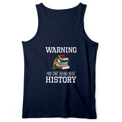 Warning May Start Talking About History Tank