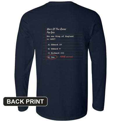 Wars Of The Roses Pop Quiz Back Print Long Sleeve T-Shirt