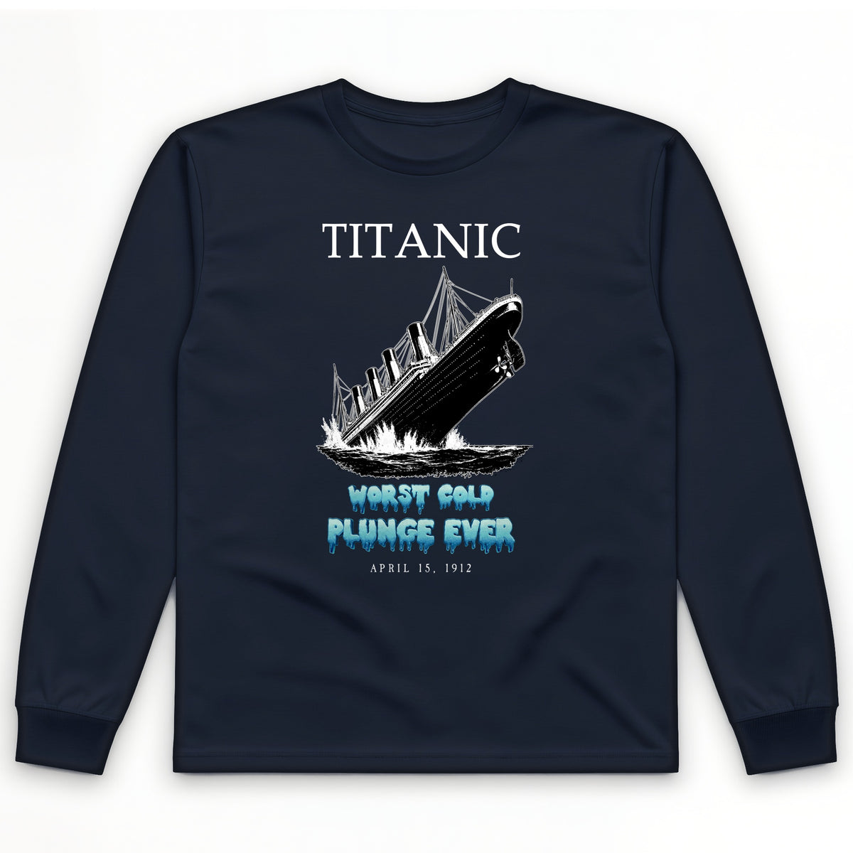 Worst Cold Plunge Ever Long Sleeve T-Shirt