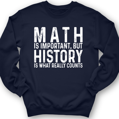 History Is What Really Counts Crewneck