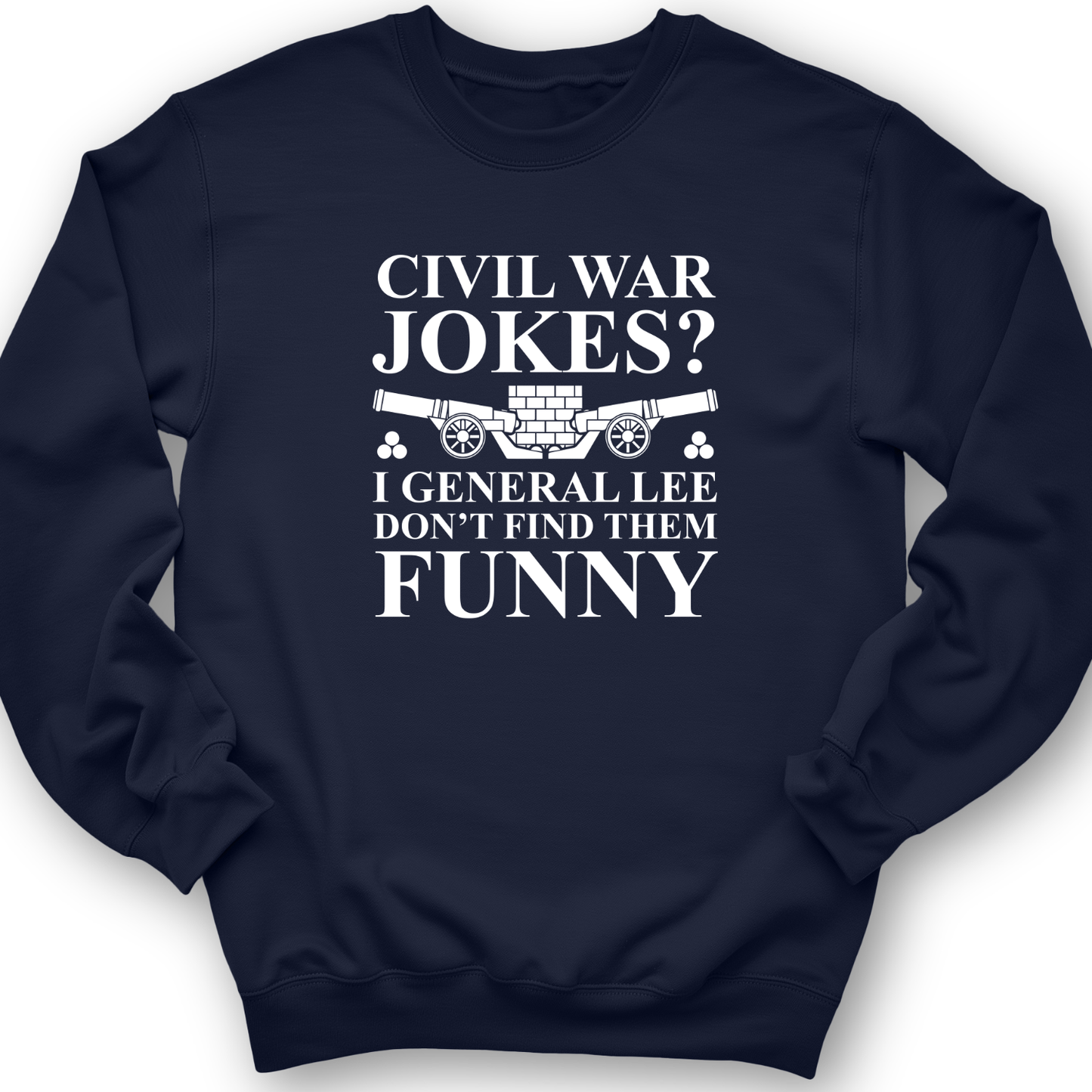 Civil War Jokes Crewneck