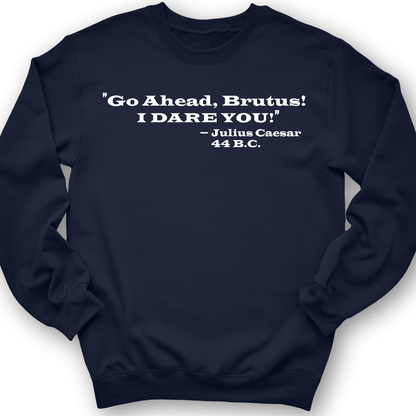 I Dare You Crewneck