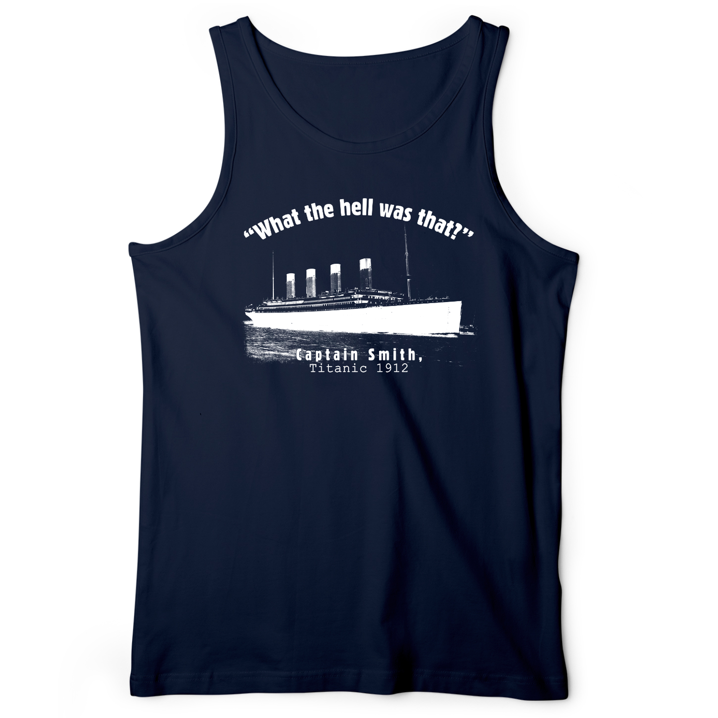 Titanic What The Hell Was That Tank