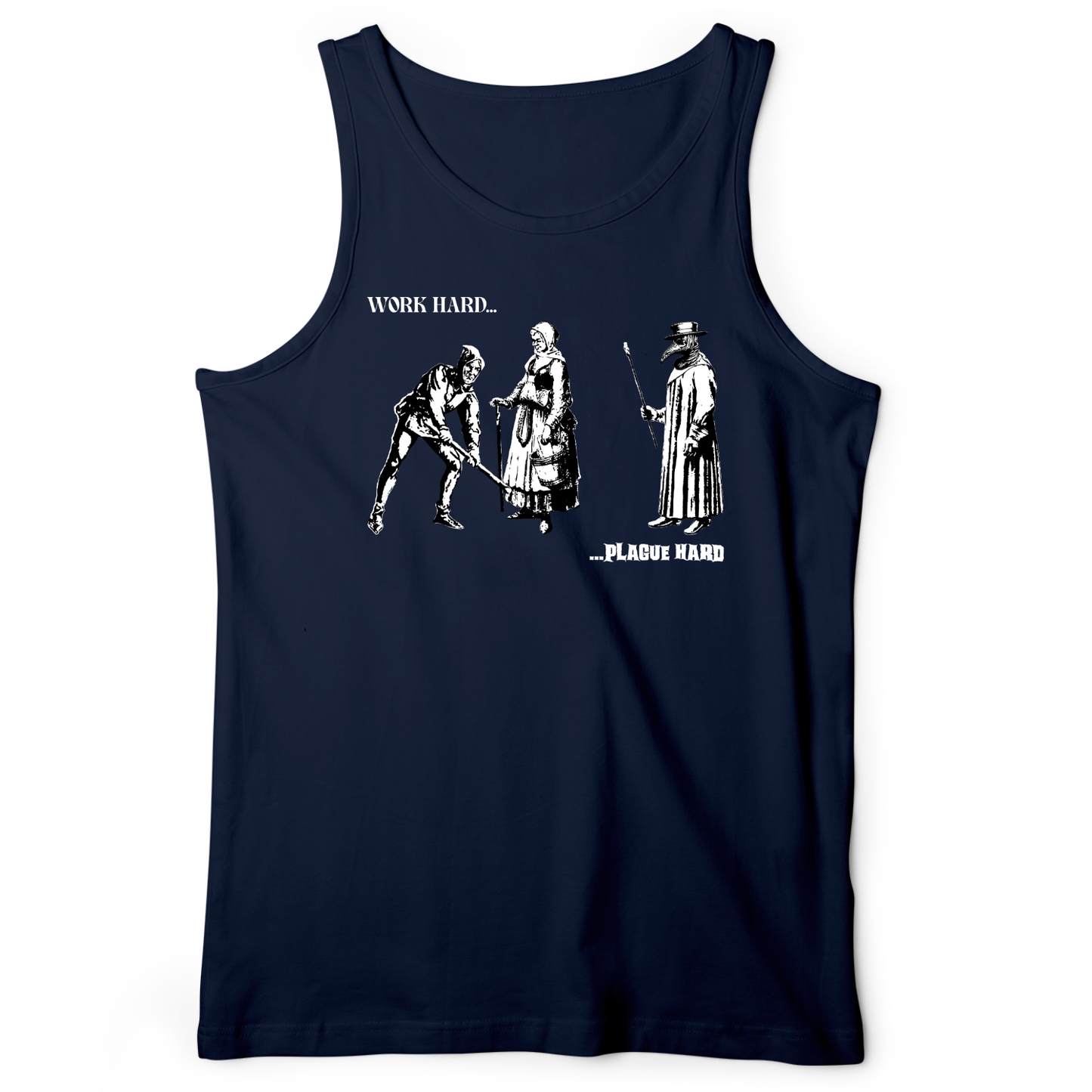 Work Hard Plague Hard Tank
