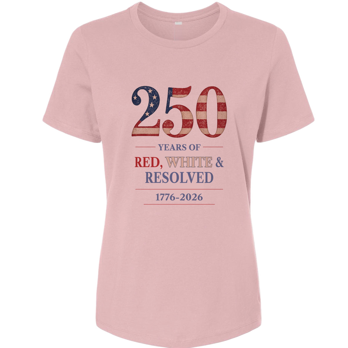 250 Red White and Resolved Women's T-Shirt