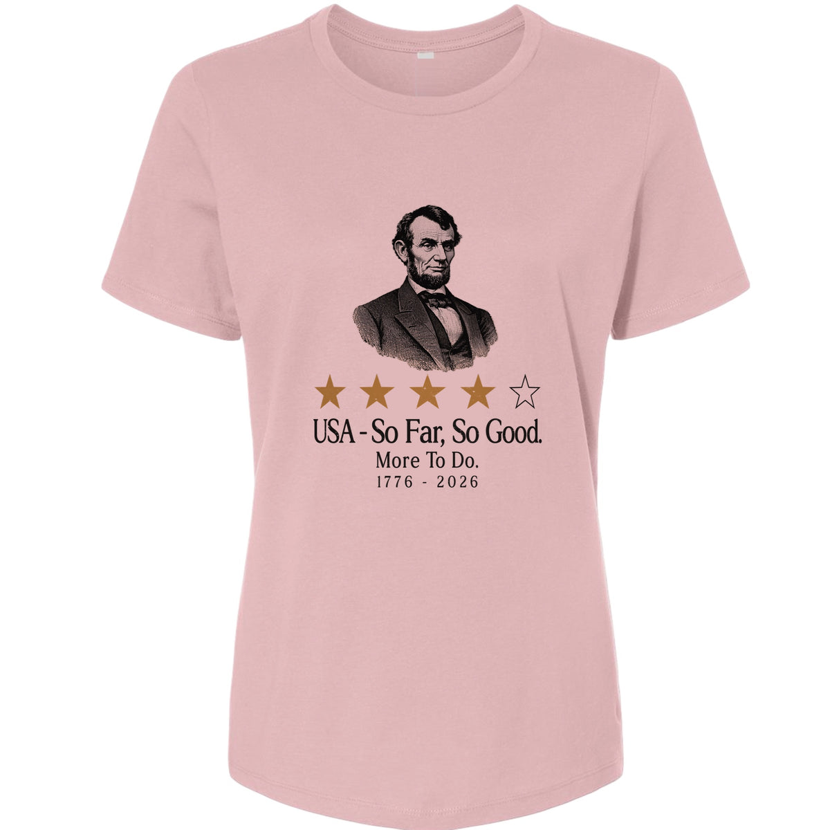 Abe So Far So Good Women's T-Shirt
