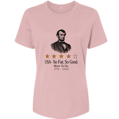 Abe So Far So Good Women's T-Shirt