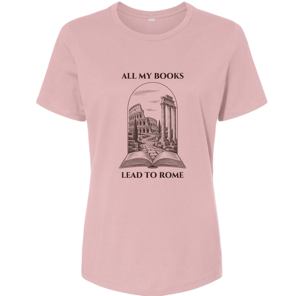 All My Books Lead To Rome Women's T-Shirt