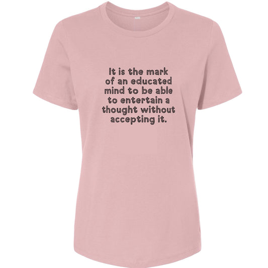 An Educated Mind Women's T-Shirt