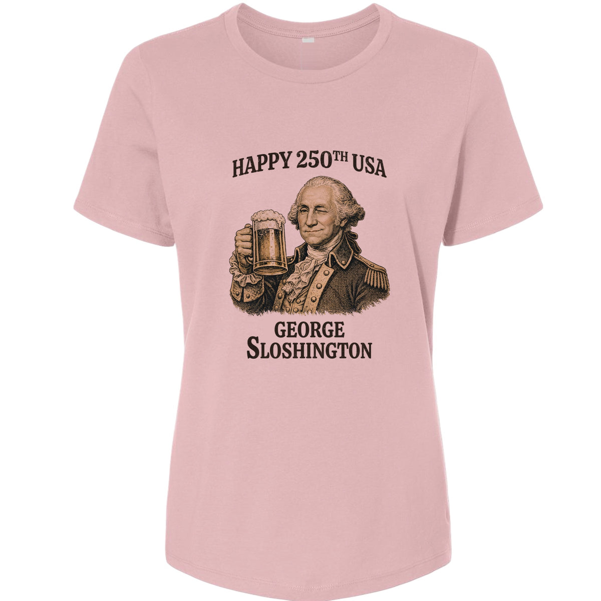 George Sloshington 250th Women's T-Shirt