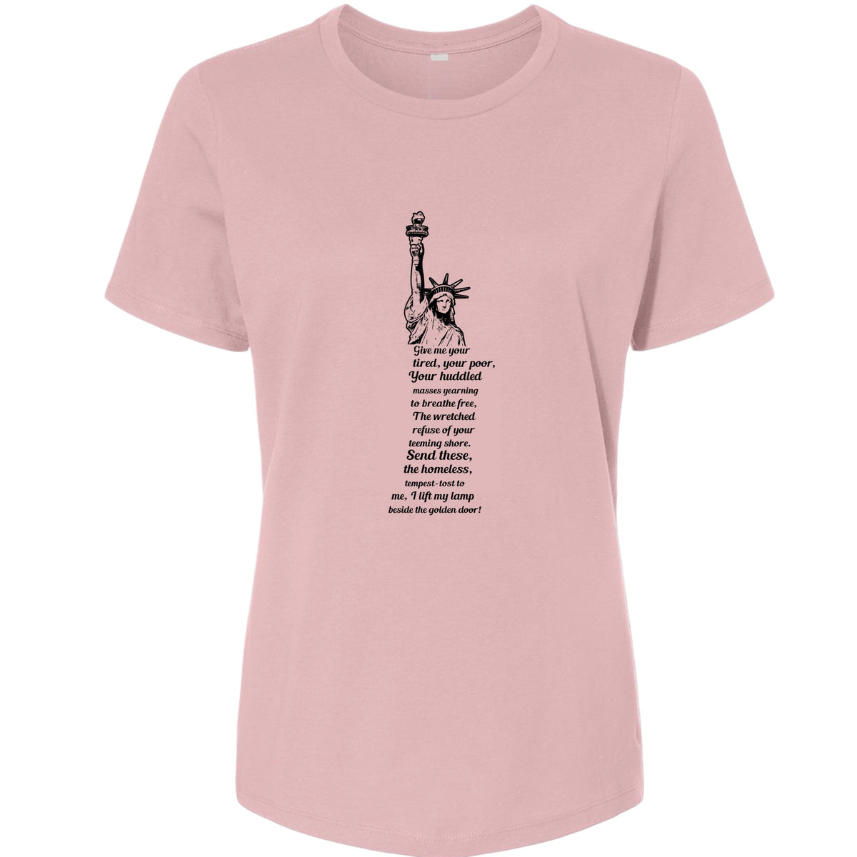 Give Me Your Tired Women's T-Shirt