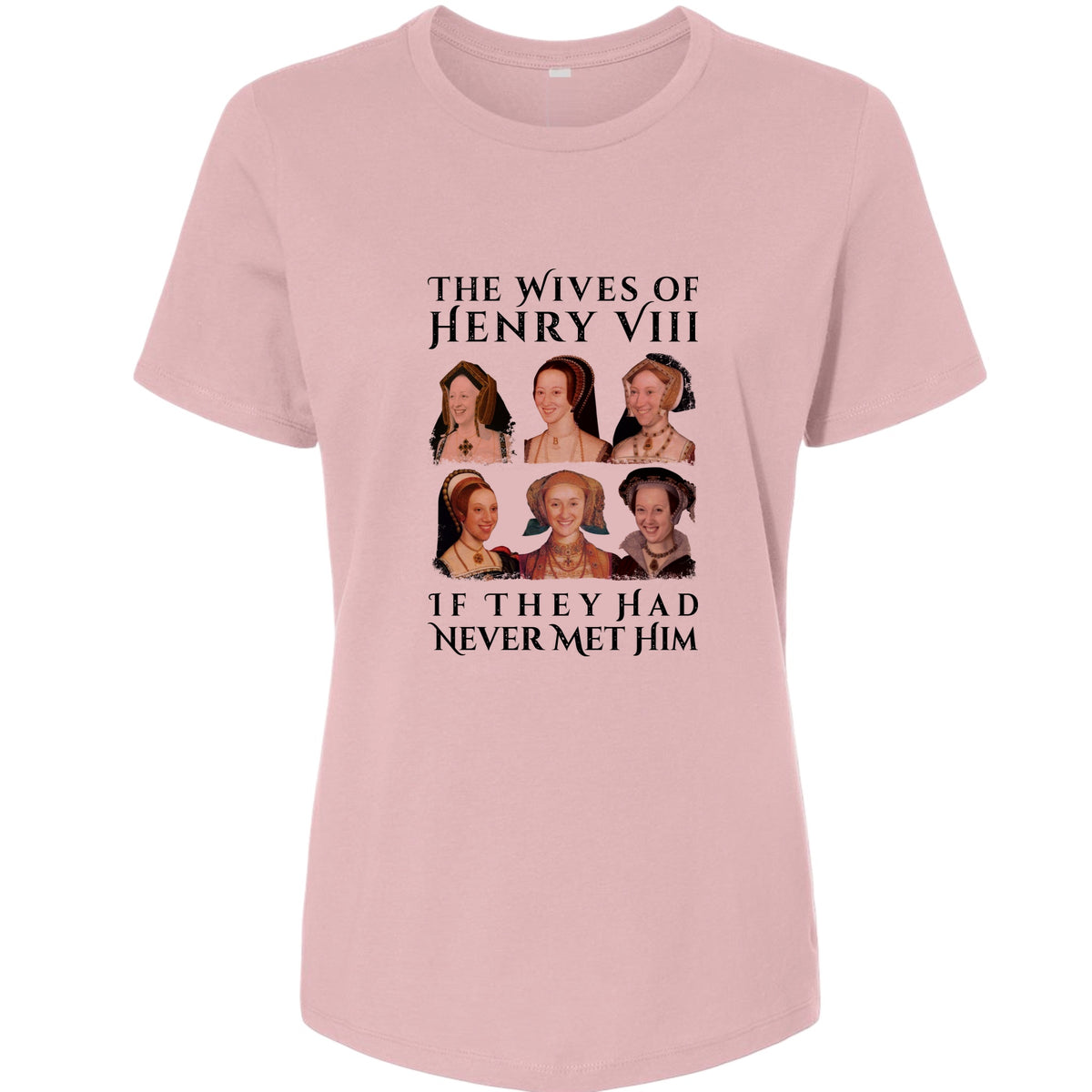 Henry's Wives Women's T-Shirt