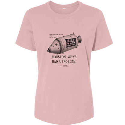 Houston, We've Had a Problem Women's T-Shirt