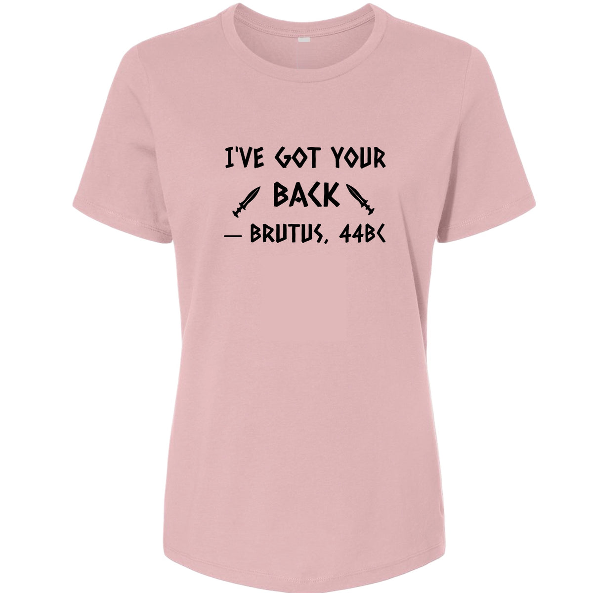 I've Got Your Back Women's T-Shirt