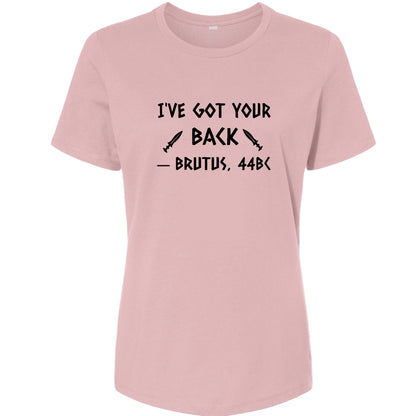 I've Got Your Back Women's T-Shirt