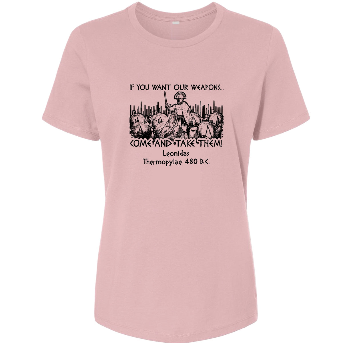 If You Want Our Weapons Women's T-Shirt