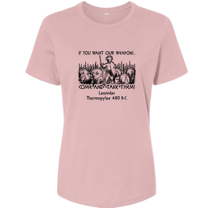 If You Want Our Weapons Women's T-Shirt