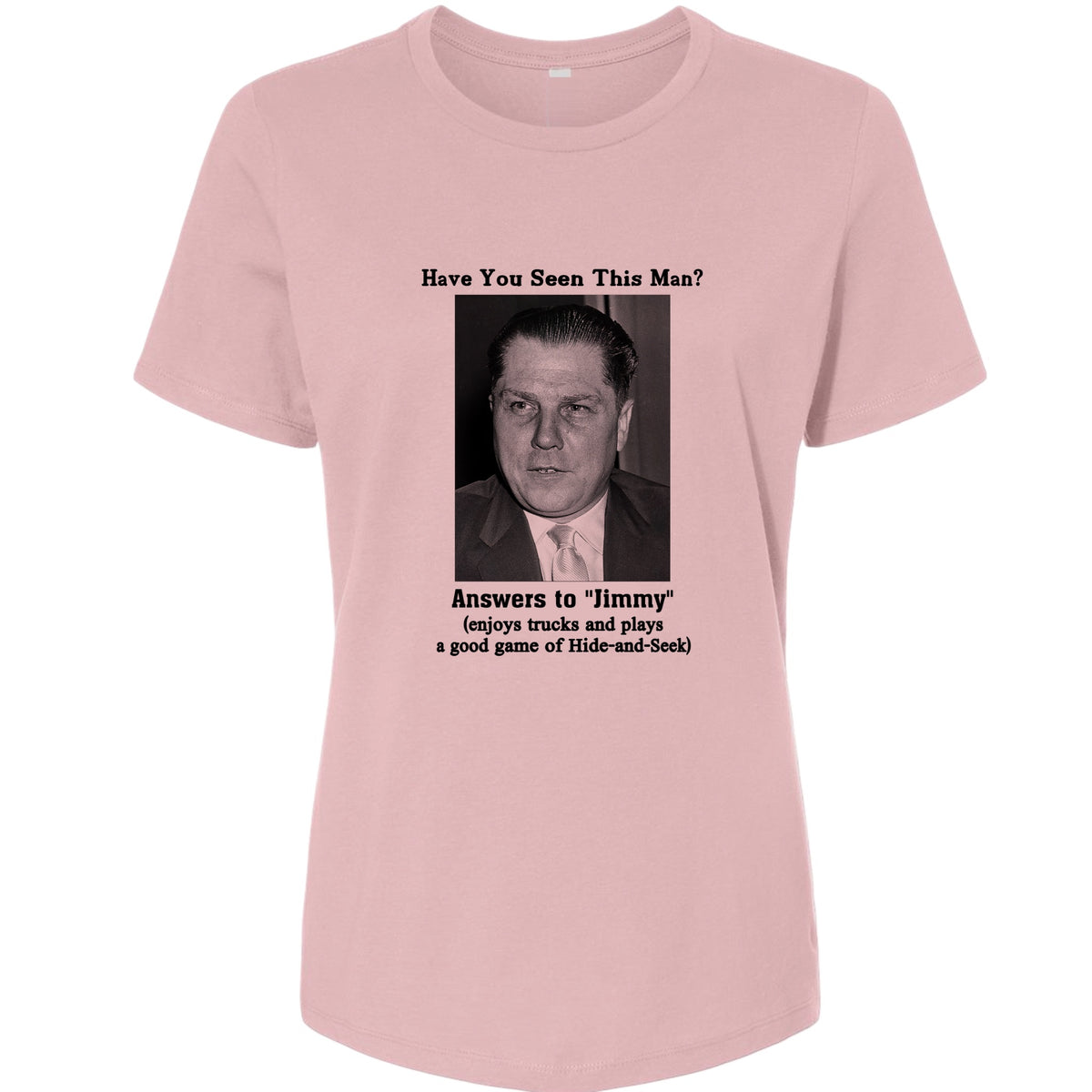 Jimmy Hoffa Women's T-Shirt