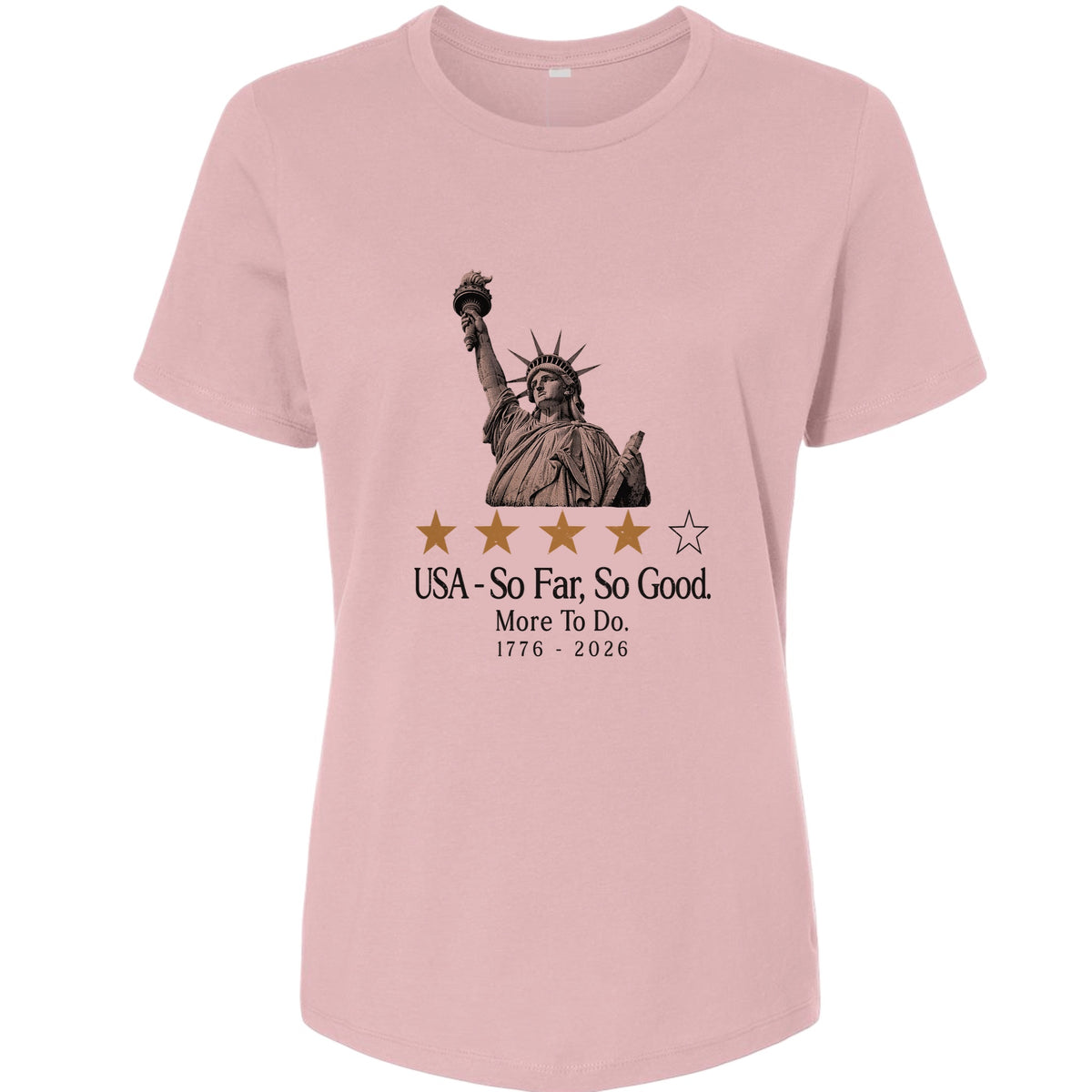 Liberty So Far So Good Women's T-Shirt