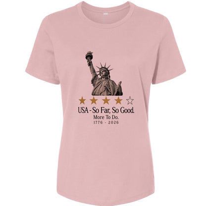 Liberty So Far So Good Women's T-Shirt