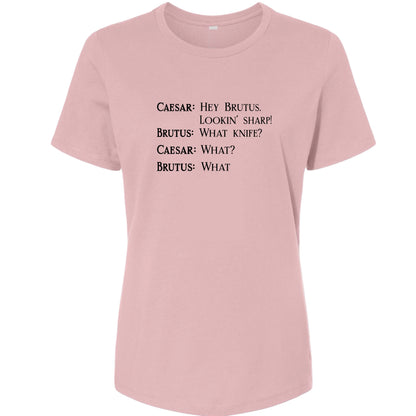 Lookin Sharp Women's T-Shirt