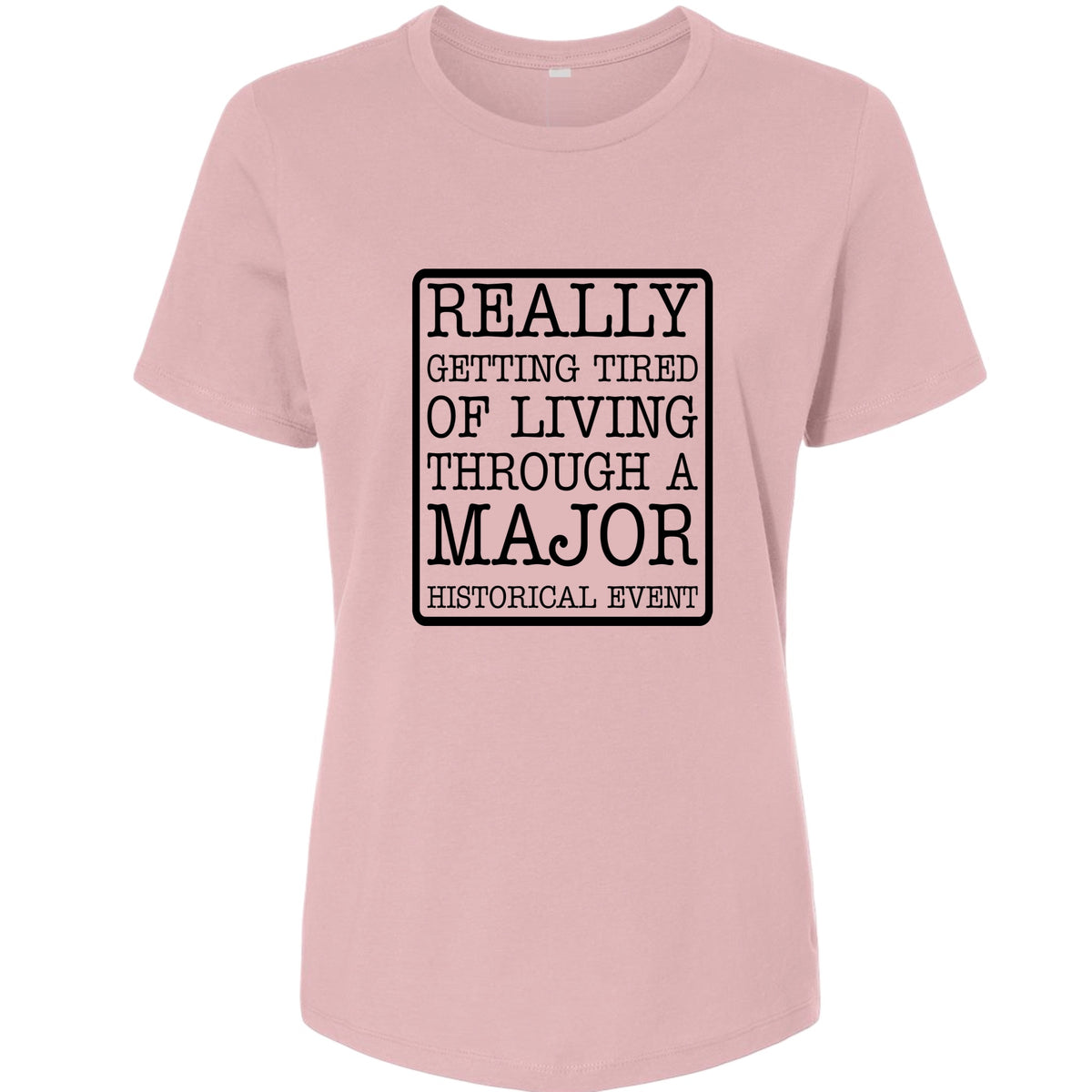 Major Historical Event Women's T-Shirt