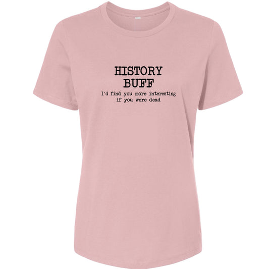 More Interesting If You Were Dead Women's T-Shirt