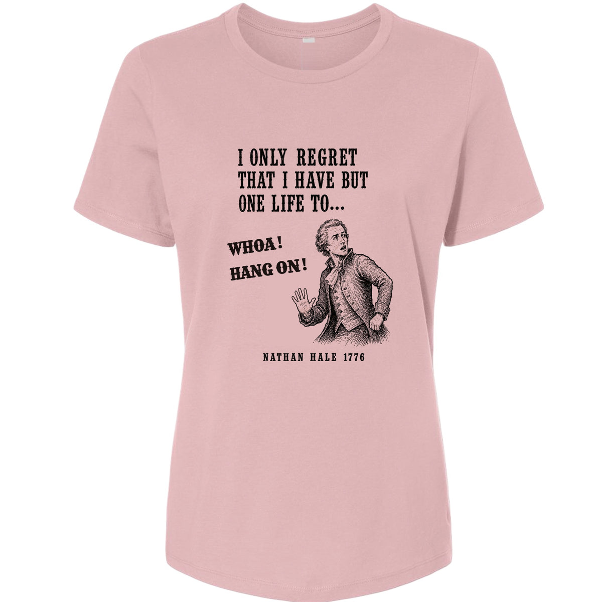 Nathan Hale Whoa Hang On Women's T-Shirt