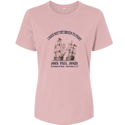 Not Yet Begun to Fight Women's T-Shirt
