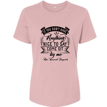 Nothing Nice To Say Women's T-Shirt
