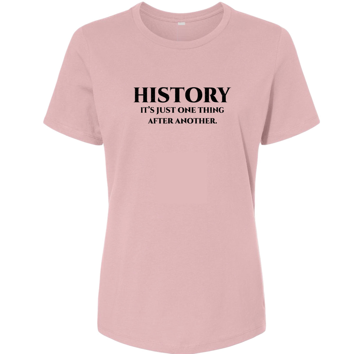 One Thing After Another Women's T-Shirt