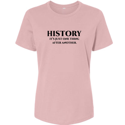 One Thing After Another Women's T-Shirt
