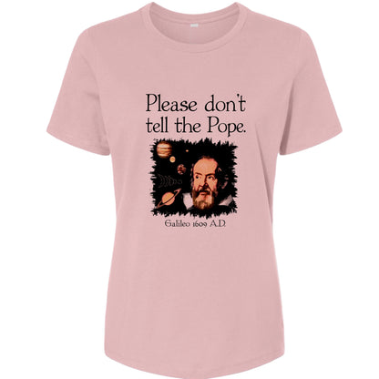 Please Don't Tell The Pope Women's T-Shirt