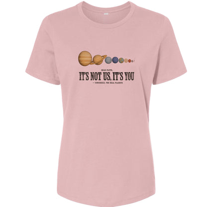 Pluto — It's Not Us, It's You Women's T-Shirt