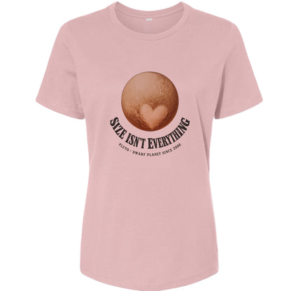 Pluto Size Isn't Everything Women's T-Shirt