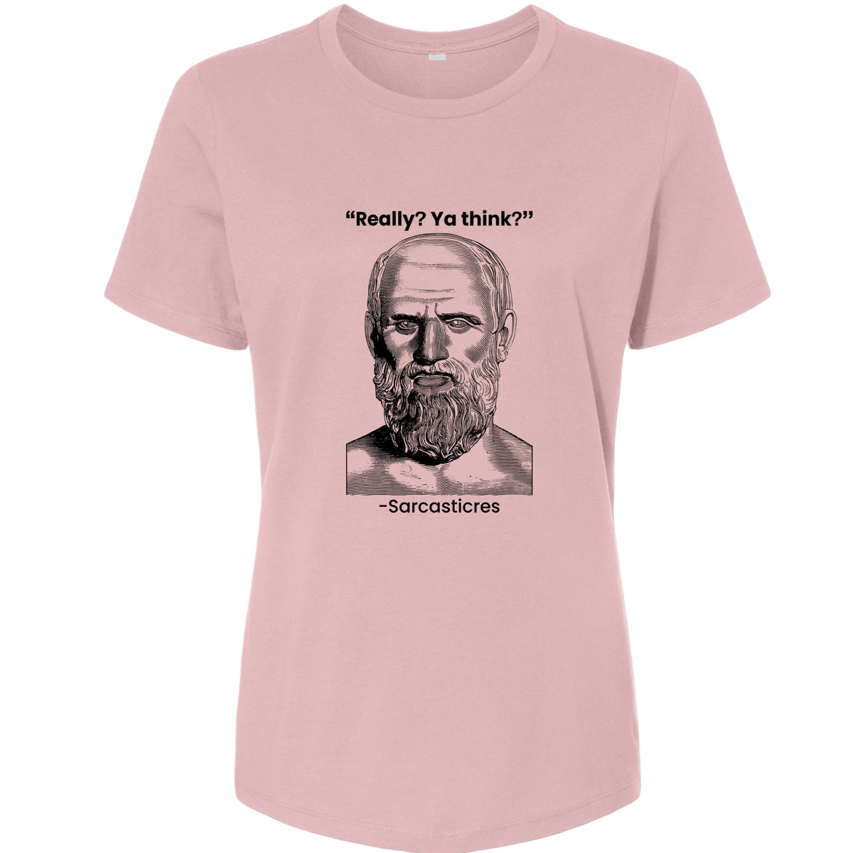 Sarcasticres Women's T-Shirt