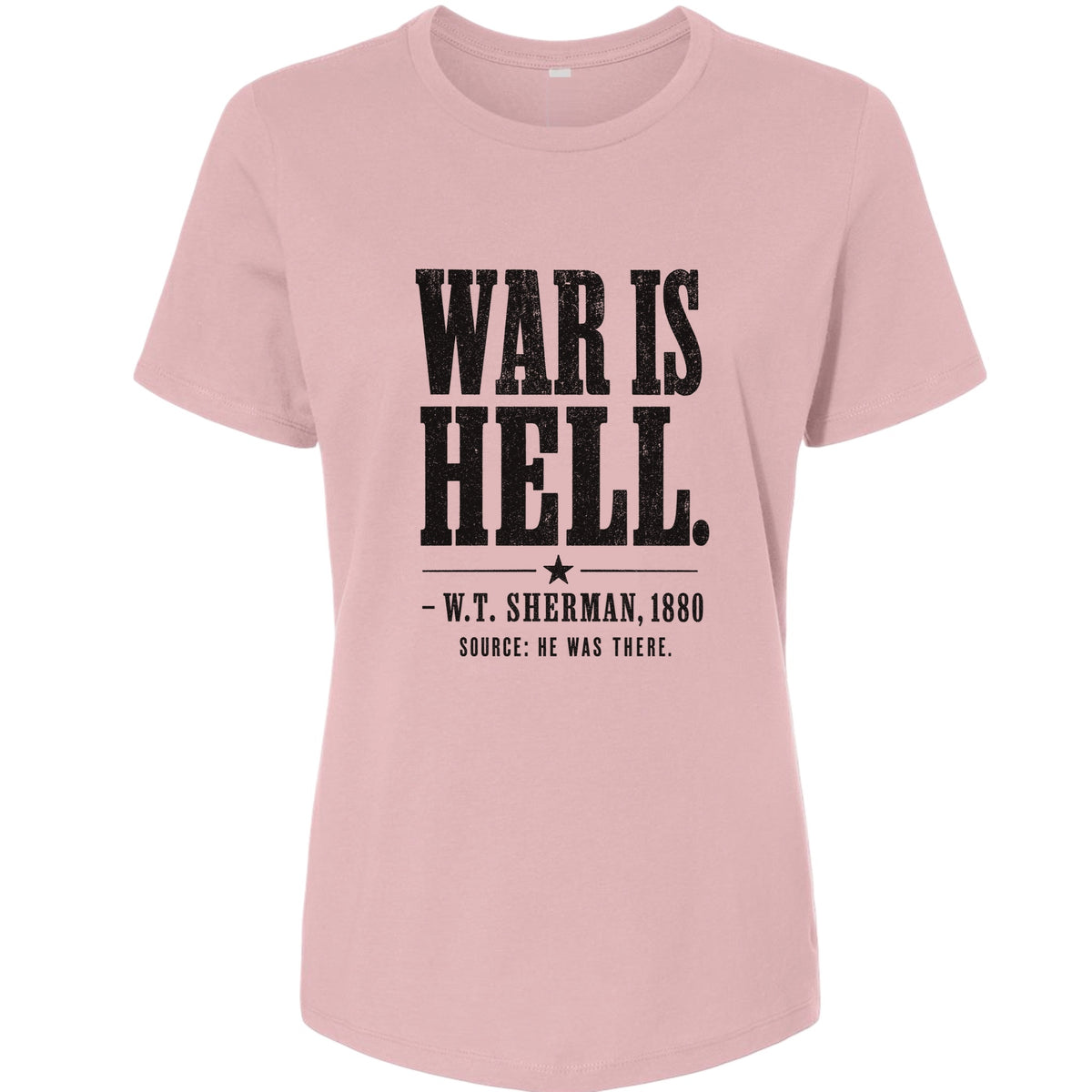 Sherman War Is Hell Women's T-Shirt