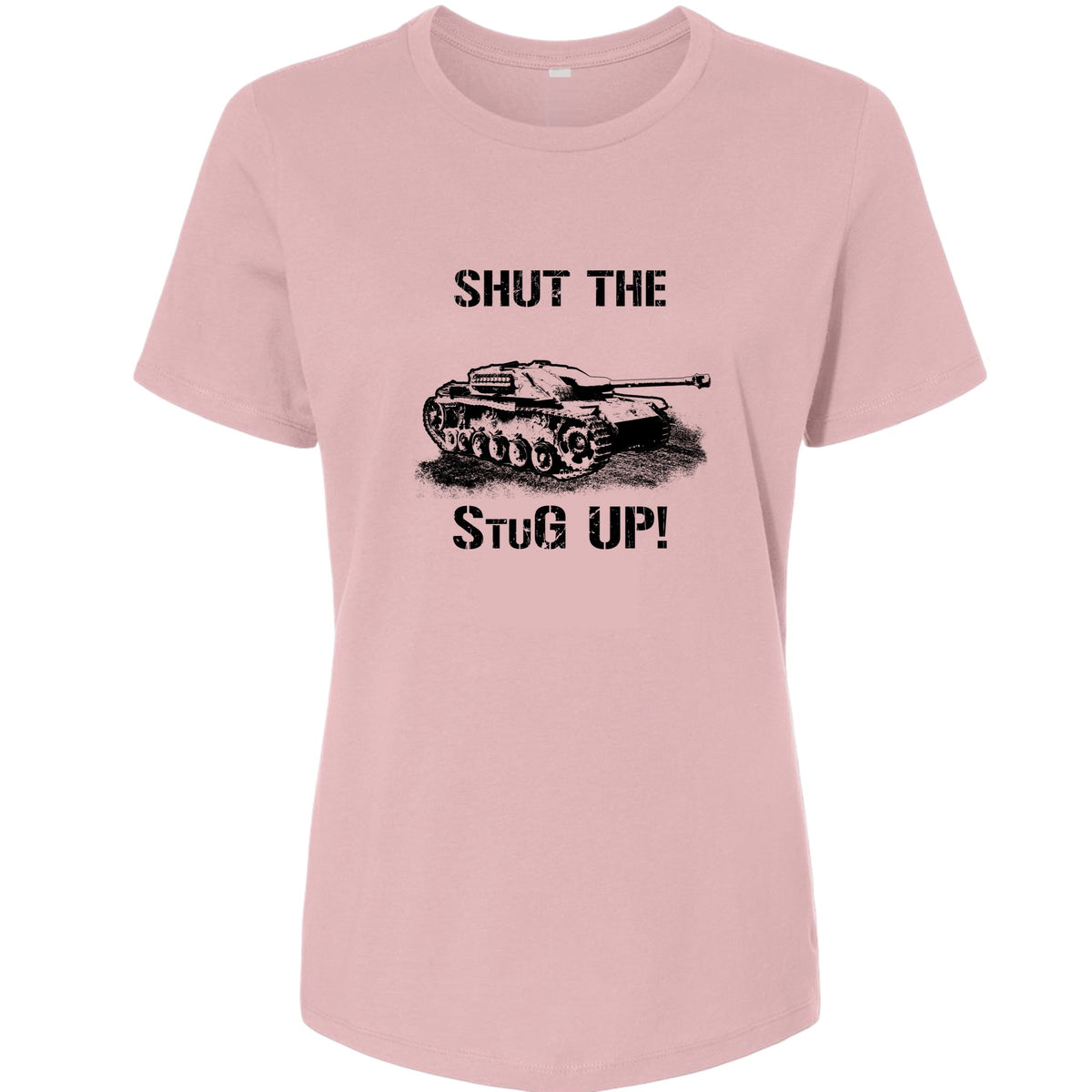 Shut The StuG Up Women's T-Shirt