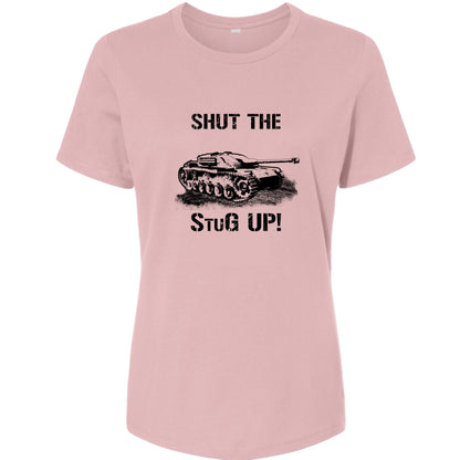 Shut The StuG Up Women's T-Shirt