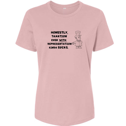 Taxation With Representation Women's T-Shirt