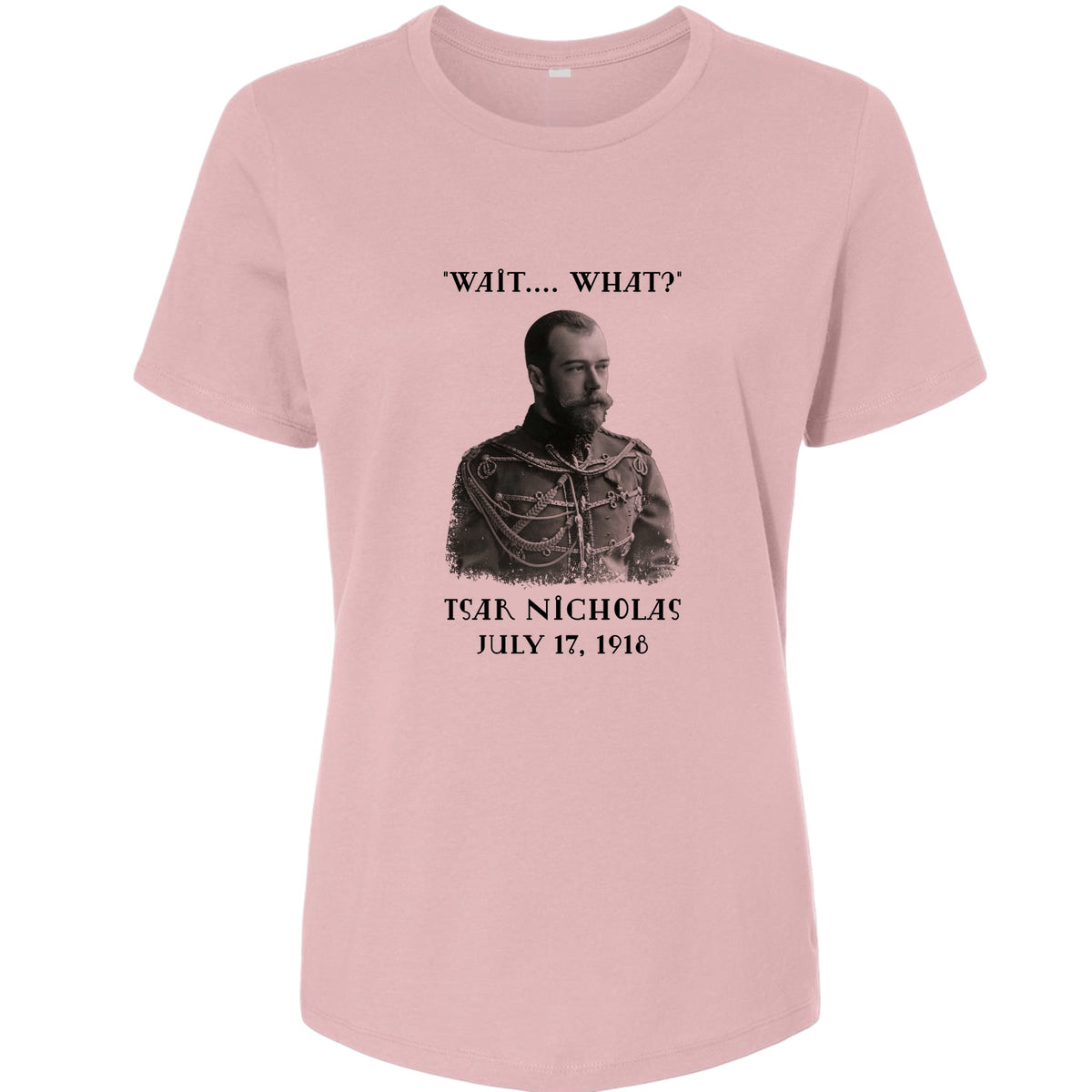 Tsar Nicholas II Women's T-Shirt